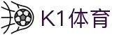 k1体育 - 十年品牌 值得信赖